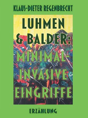 cover image of Luhmen & Balder--Minimal-invasive Eingriffe